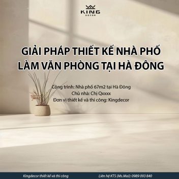 GIẢI PHÁP THIẾT KẾ NHÀ PHỐ LÀM VĂN PHÒNG TẠI HÀ ĐÔNG